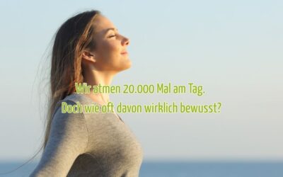 Wir atmen 20.000 Mal am Tag. Doch wie oft davon wirklich bewusst?