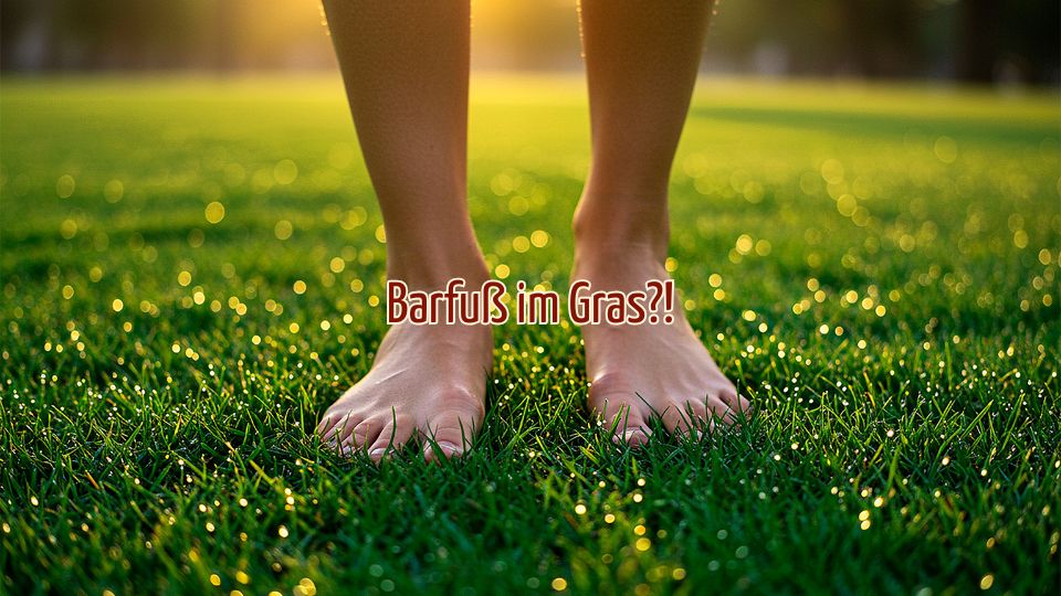 Barfuß im Gras