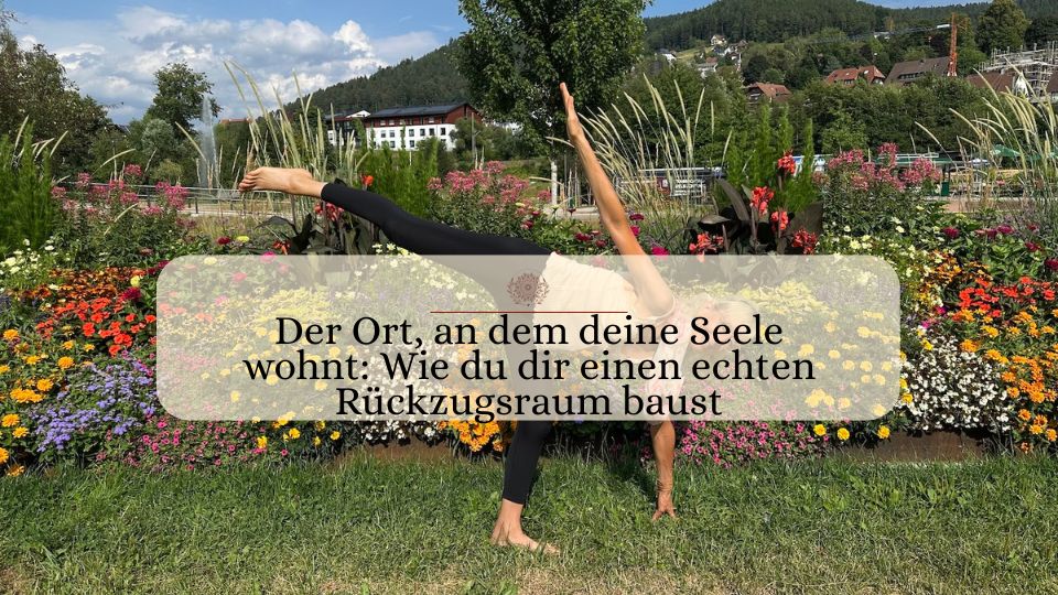 Der Ort an dem deine Seele wohnt