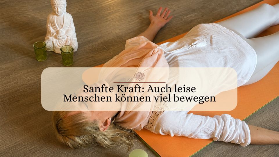 Sanfte Kraft